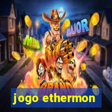 jogo ethermon